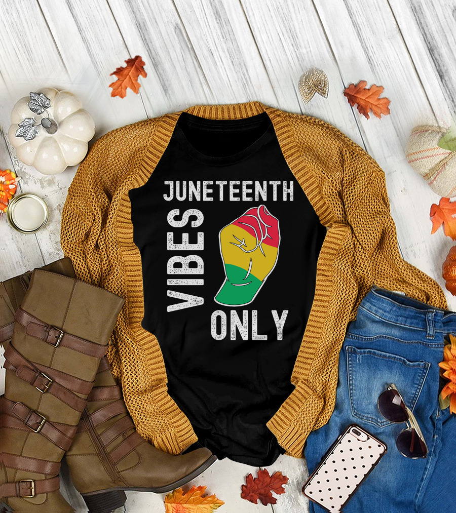 Juneteenth Vibes Only Fist in Red Yellow Green T-Shirt