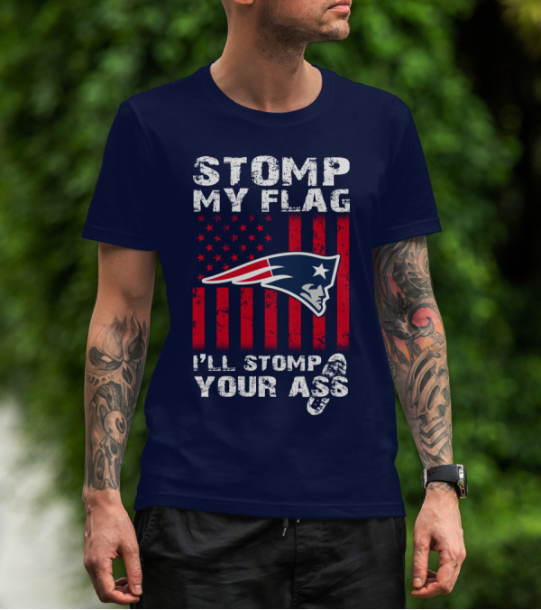 Stomp My Flag Patriots Emblem I'll Stomp Your Ass T-Shirt