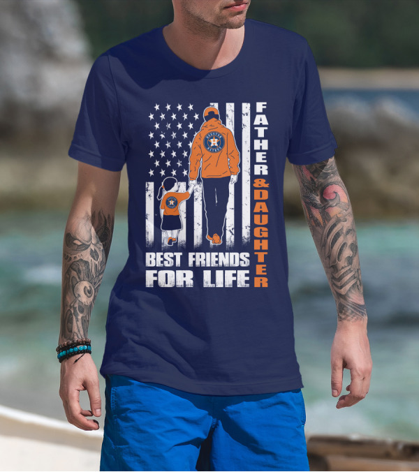Father And Daughter Best Friends For Life Astros Fan With American Flag Background T-Shirt