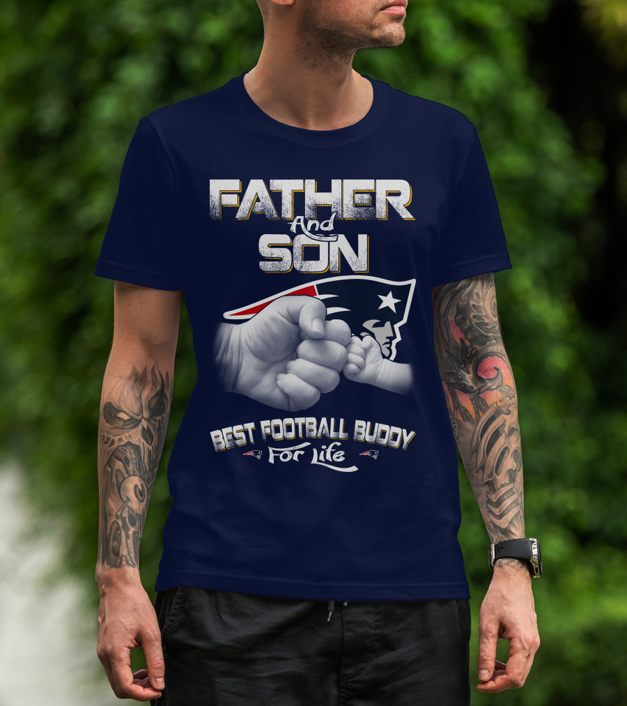 Father And Son Best Football Buddy For Life Patriots T-Shirt