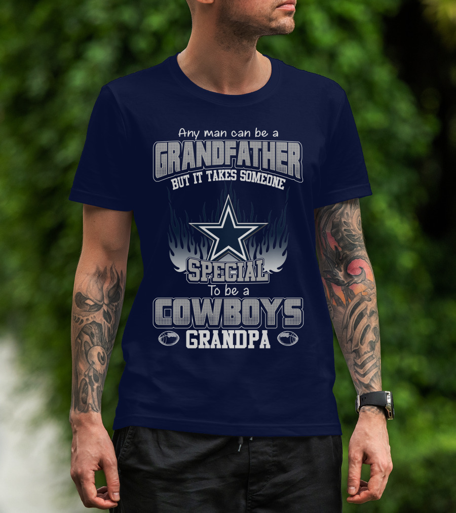 Any Man Can Be A Grandfather But It Takes Someone Special To Be A Cowboys Grandpa T-Shirt