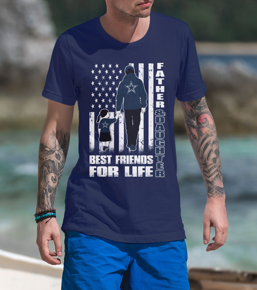 Father And Daughter Best Friends For Life With American Flag And Star T-Shirt