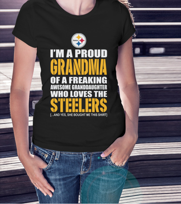 Proud Grandma Of Awesome Granddaughter Who Loves The Steelers T-Shirt