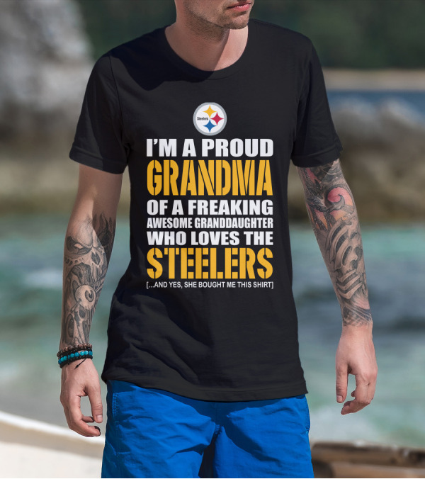 Proud Grandma Of Awesome Granddaughter Who Loves The Steelers T-Shirt