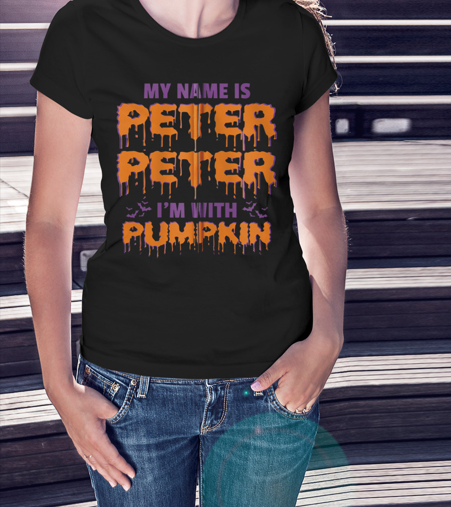 My Name Is Peter Peter I'm With Pumpkin Halloween Bats Dripping Text T-Shirt