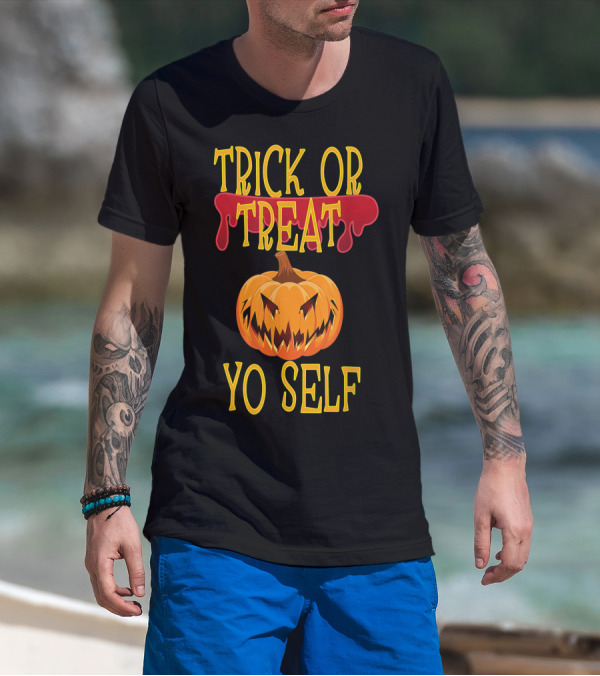 Trick Or Treat Yo Self Pumpkin Halloween Jack-O'-Lantern T-Shirt