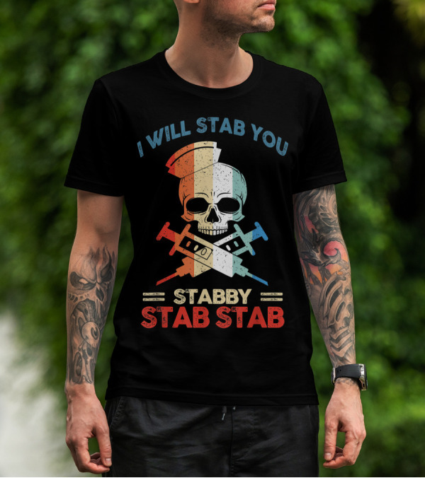 I Will Stab You Stabby Stab Stab Vintage Skull T-Shirt