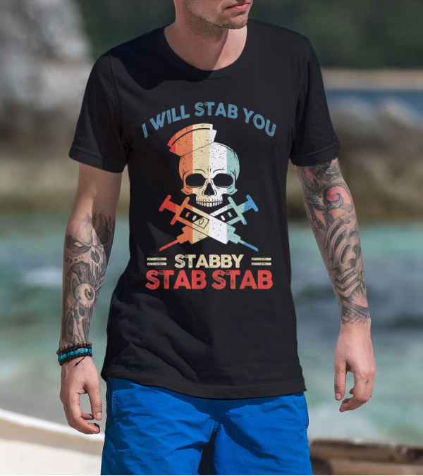 I Will Stab You Stabby Stab Stab Vintage Skull T-Shirt