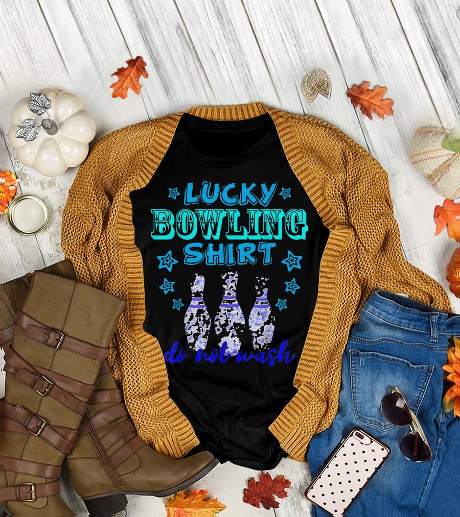 Lucky Bowling Shirt Do Not Wash Tenpins Game Colorful T-Shirt