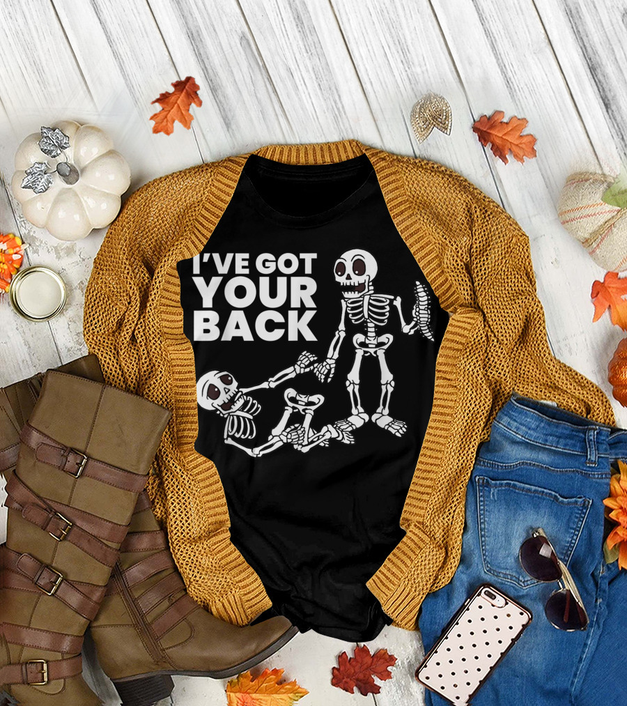 I'VE GOT YOUR BACK Skeleton Skeletons T-Shirt