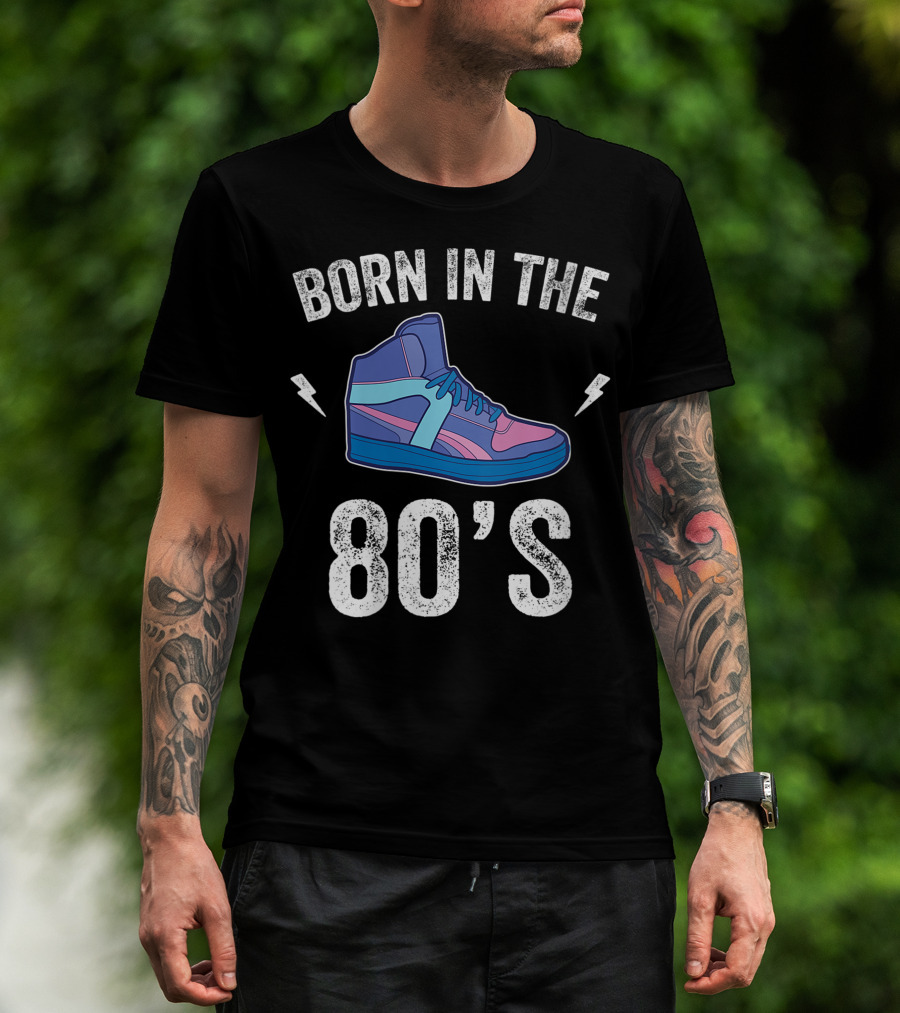 Born In The 80's Retro Sneakers Nostalgia T-Shirt