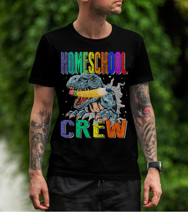 Homeschool Crew Dinosaur Funny Back To School Rainbow Colorful Pencil T-Rex T-Shirt