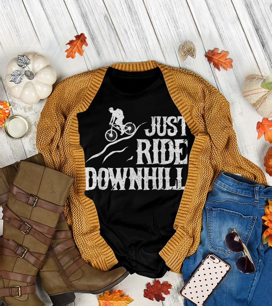 Just Ride Downhill Mountain Bike Cycling Biking Mtb Biker T-Shirt