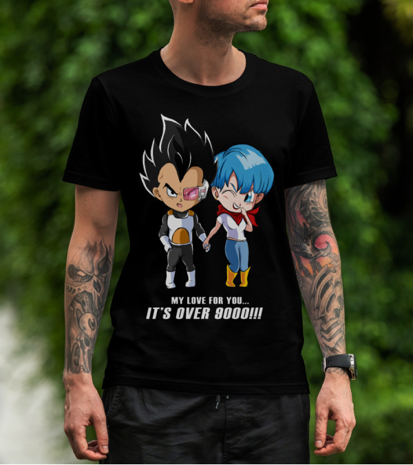 My Love For You It's Over 9000 Vegeta And Bulma Holding Hands T-Shirt