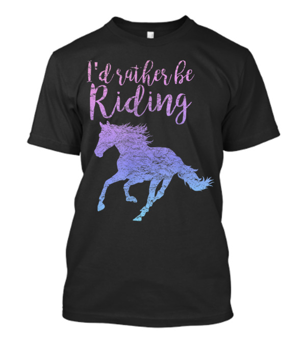 I'd Rather Be Riding Horse Silhouette In Gradient T-Shirt
