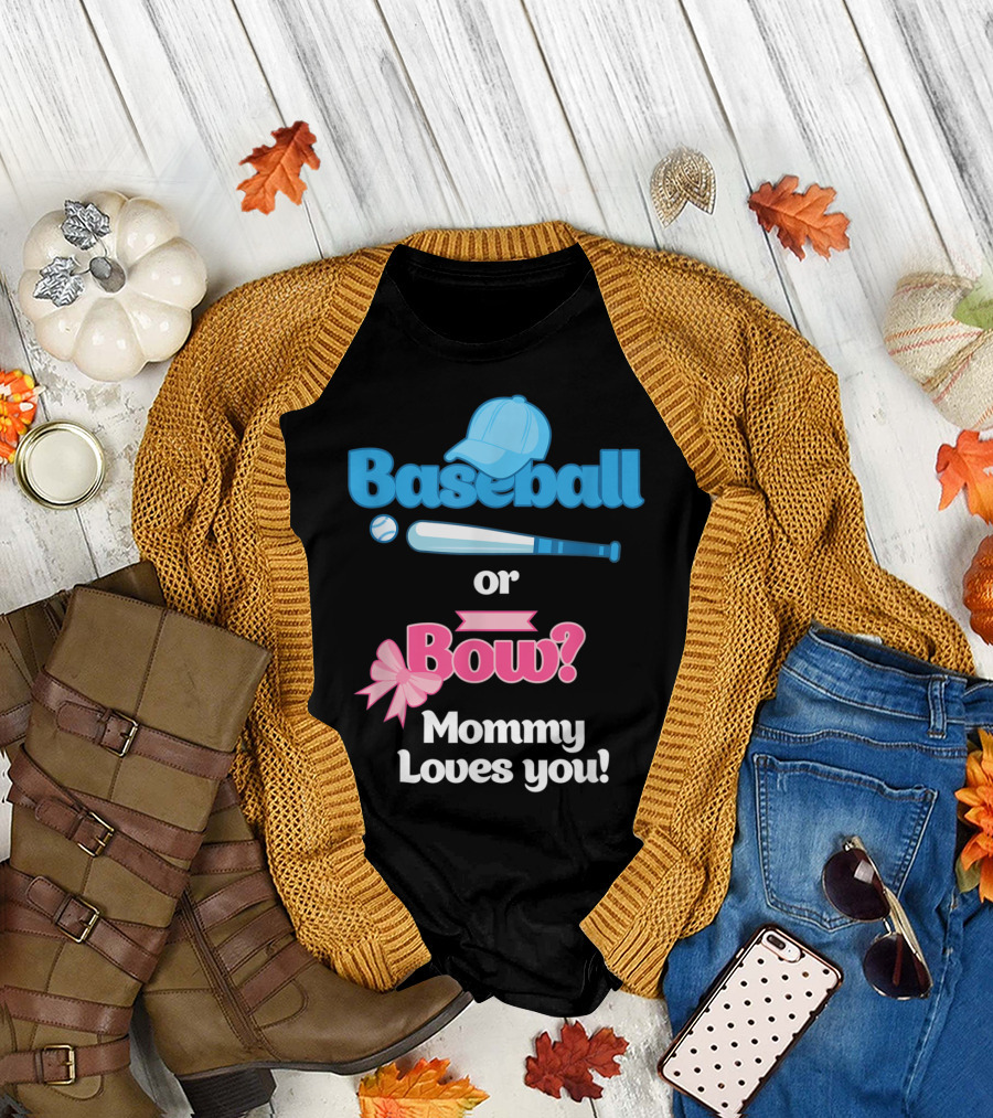 Baseball or Bow Mommy Loves You Gender Reveal Party T-Shirt