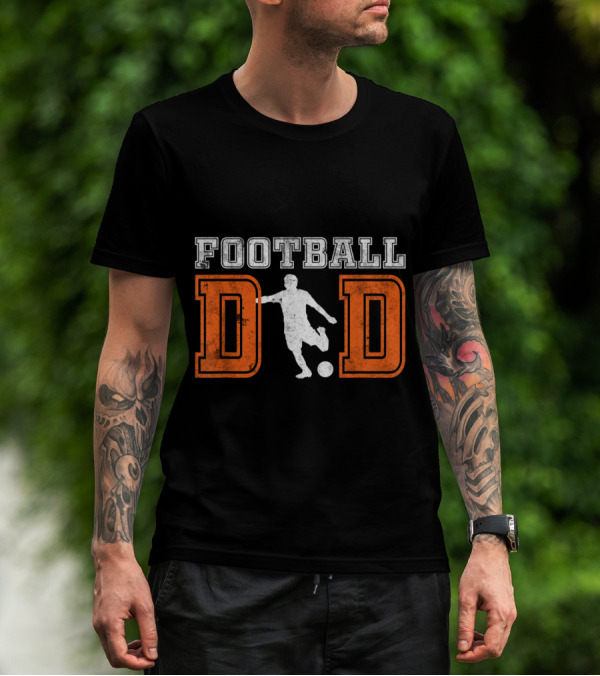 Football Dad Soccer Silhouette Player Between Bold Letters T-Shirt