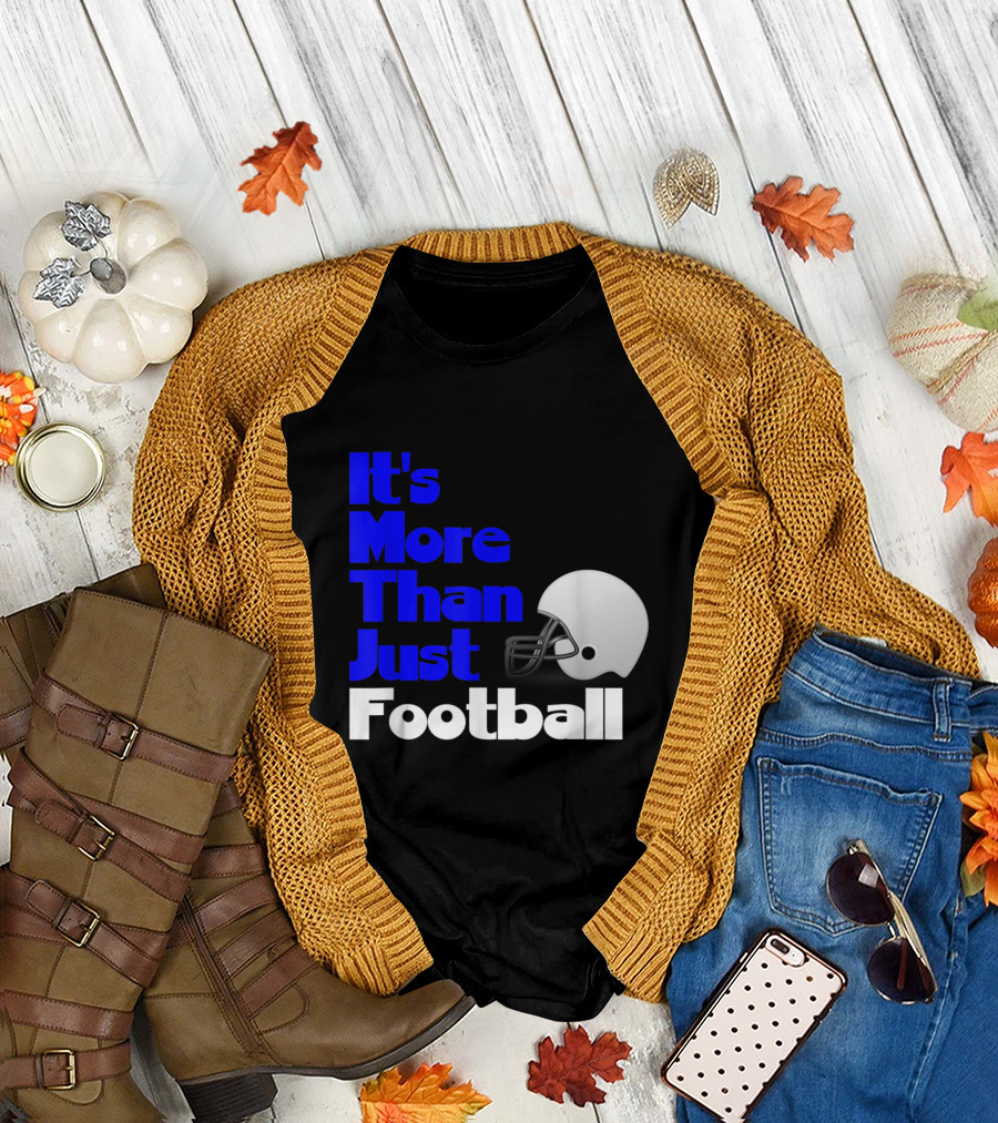 It's More Than Just Football Life Lessons T-Shirt