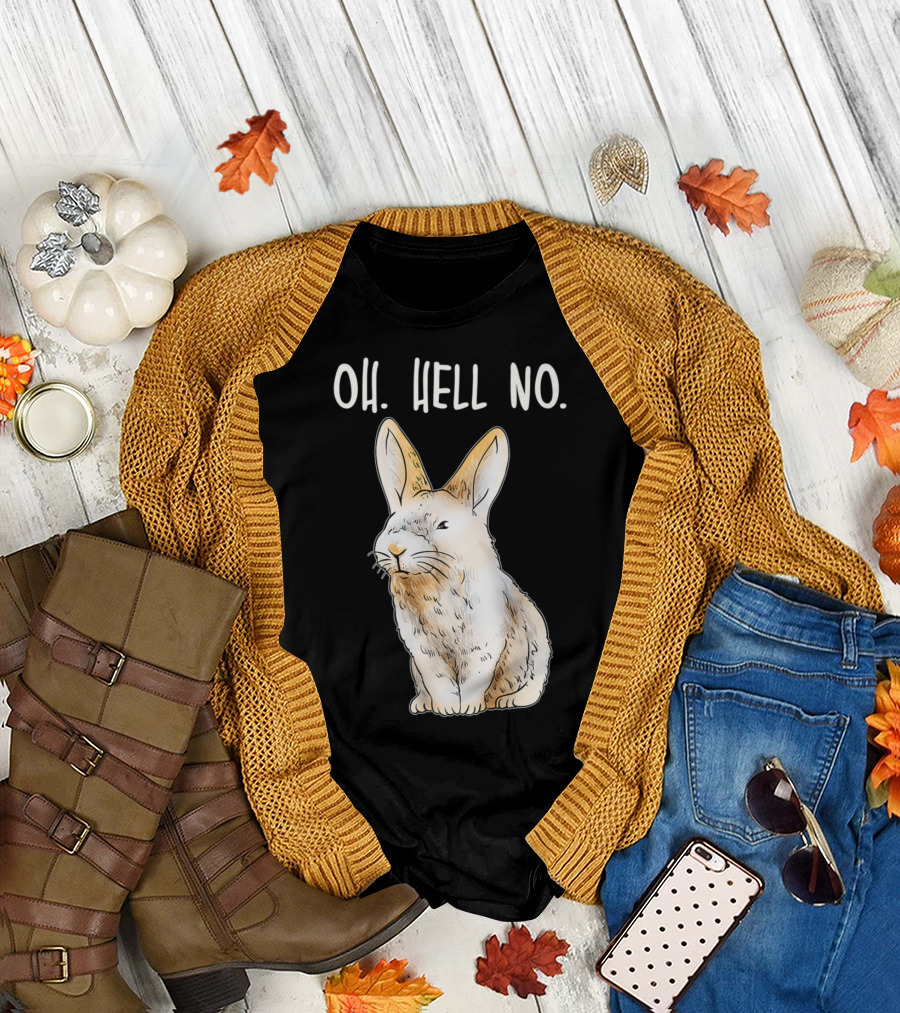 Oh Hell No Disapproving Rabbit Funny Animals T-Shirt
