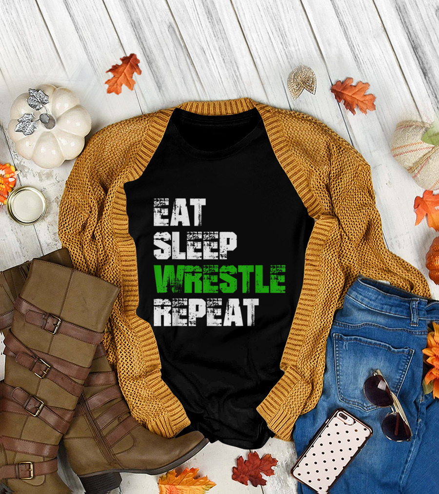 Eat Sleep Wrestle Repeat Funny Wrestling Phrase T-Shirt