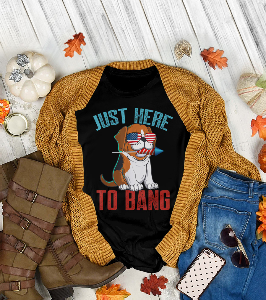Just Here to Bang Patriotic Beagle with American Flag Sunglasses and Firework T-Shirt