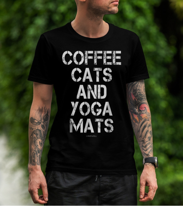 Coffee Cats And Yoga Mats Lumowell T-Shirt