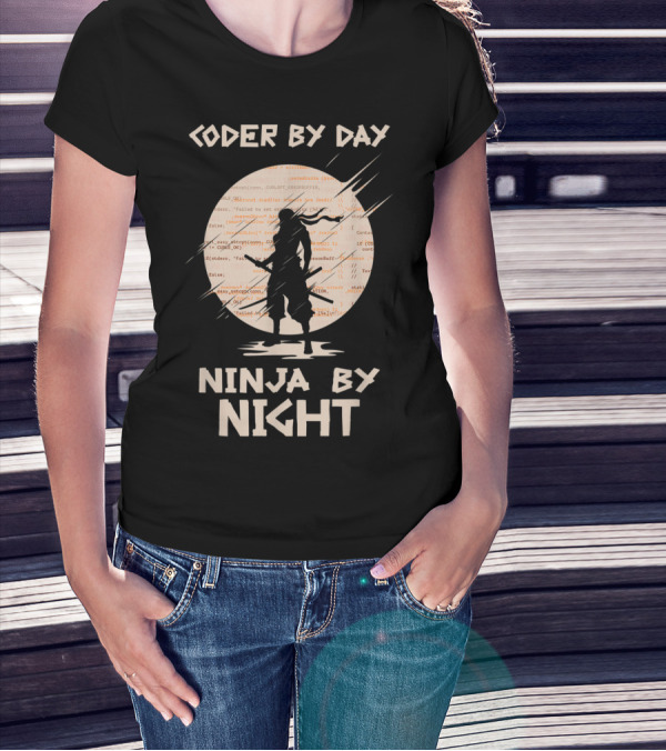Coder By Day Ninja By Night Programming Warrior T-Shirt