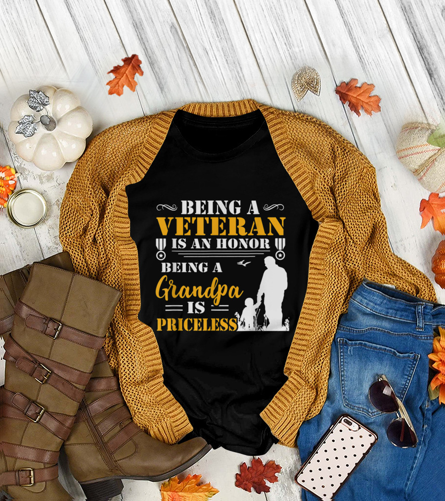 Being a Veteran Is an Honor Being a Grandpa Is Priceless Veteran Grandpa T-Shirt