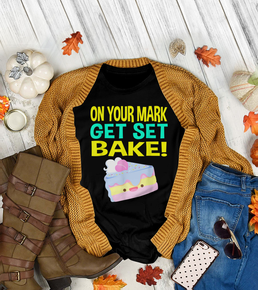 On Your Mark Get Set Bake The Great British Bakin' Colorful Cake Slice T-Shirt