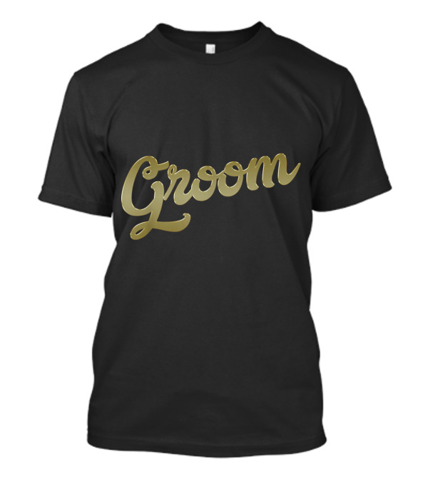 Groom Wedding Party Bachelor Celebration Classic Script T-Shirt