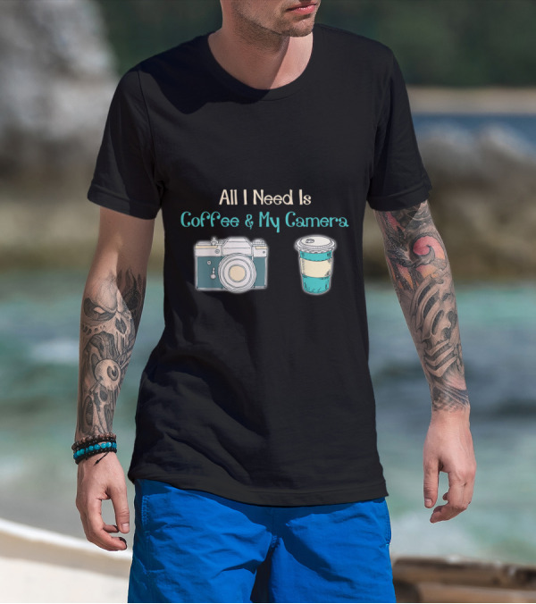 All I Need Is Coffee And My Camera Vintage Style Cup And Camera T-Shirt