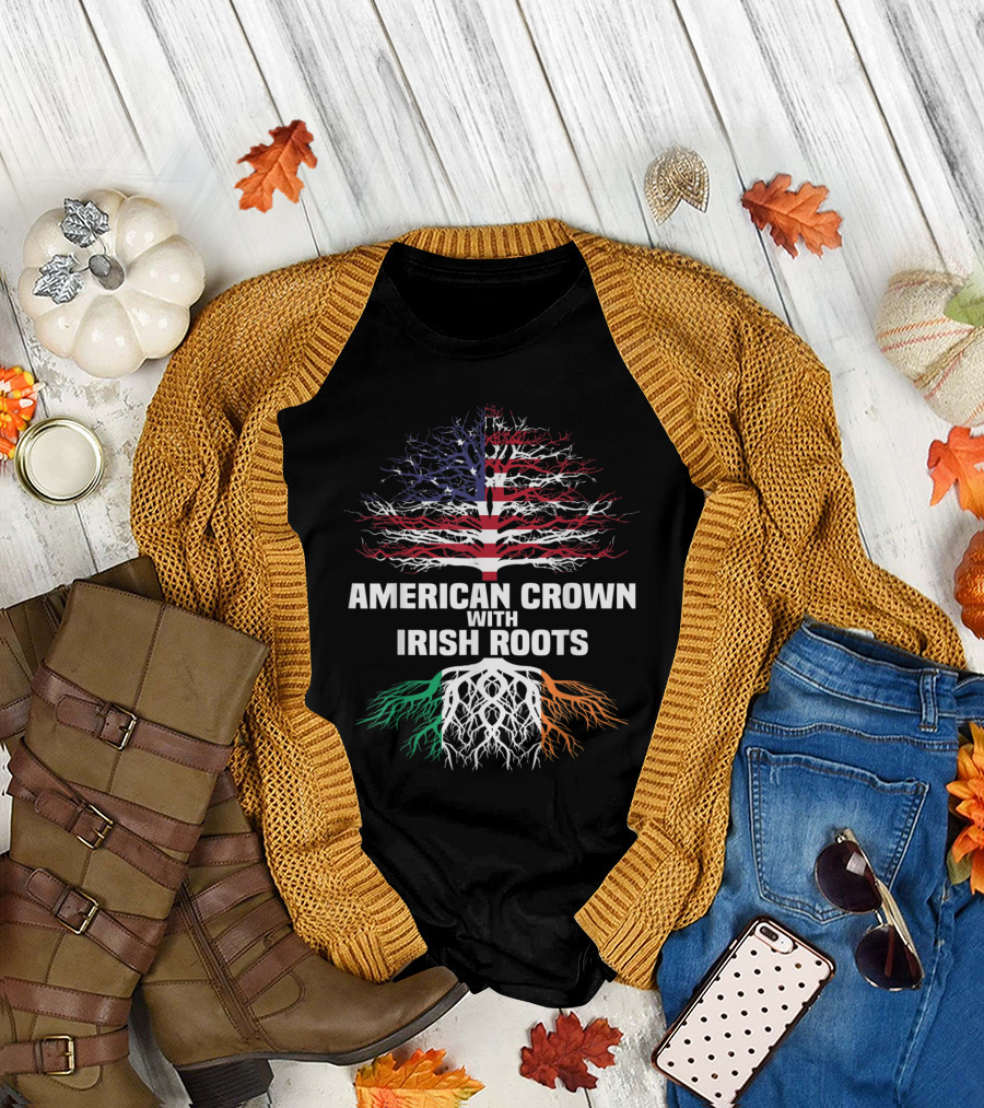 American Crown With Irish Roots Flag Tree Design for St Patrick’s Day T-Shirt