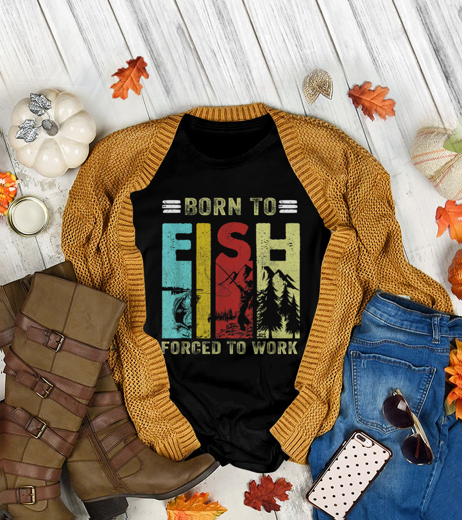 Born to Fish Forced to Work Funny Fishing Retro Wilderness T-Shirt