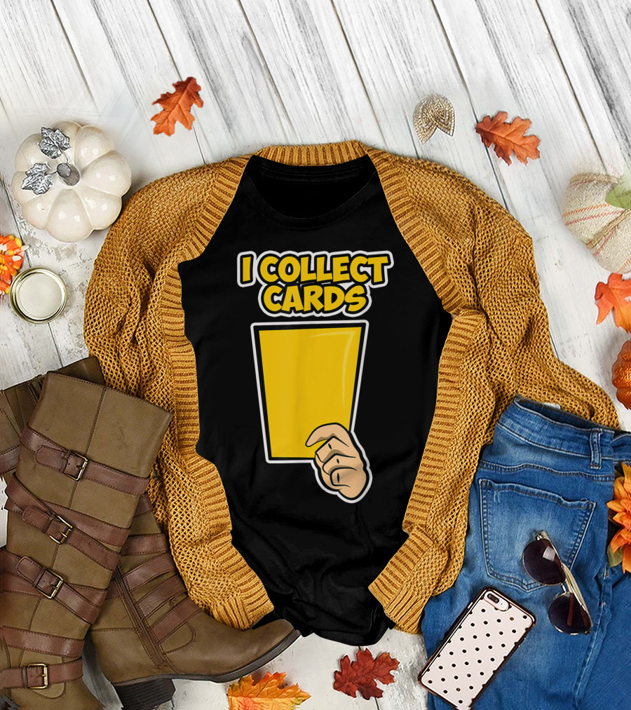 I Collect Cards Funny Soccer Yellow Card T-Shirt