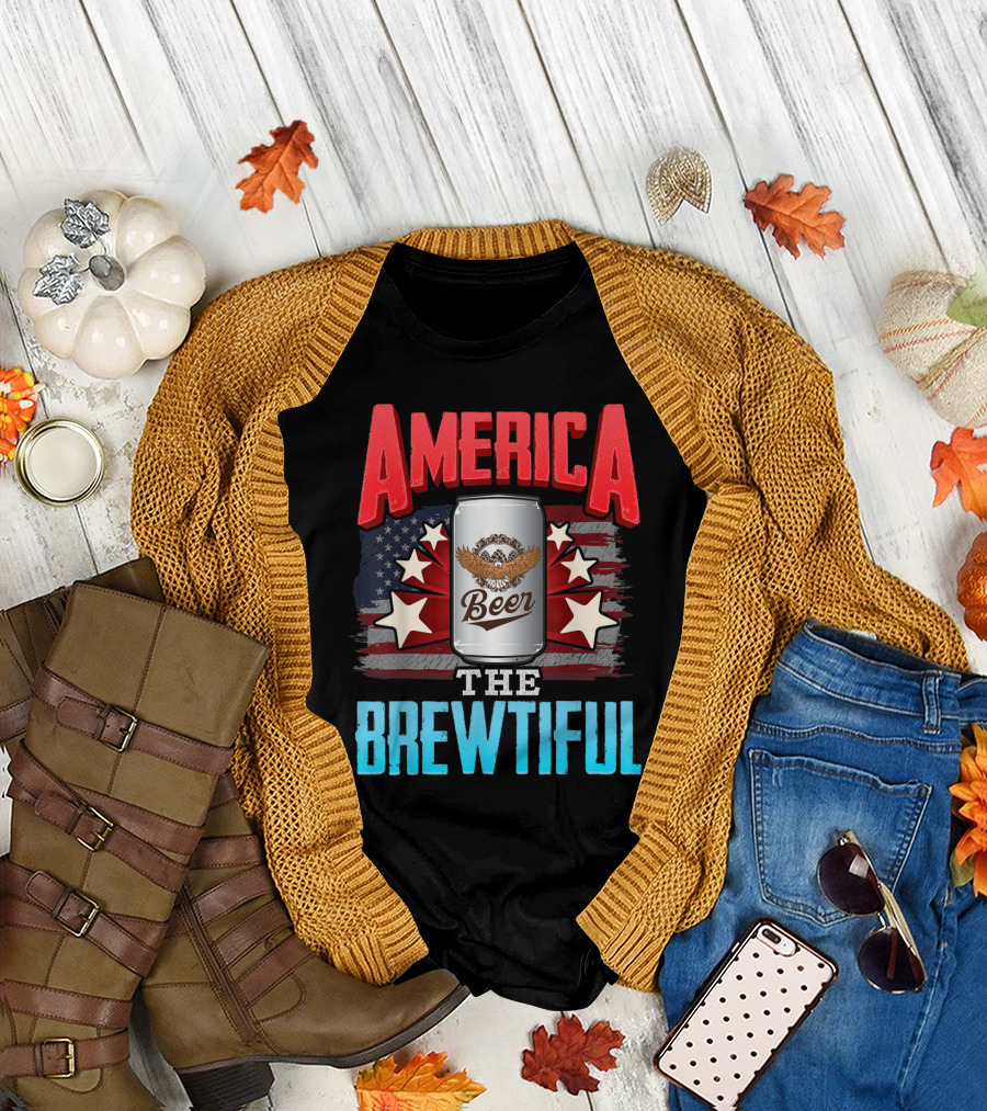 America the Brewtiful Beer Drinking July 4th T-Shirt