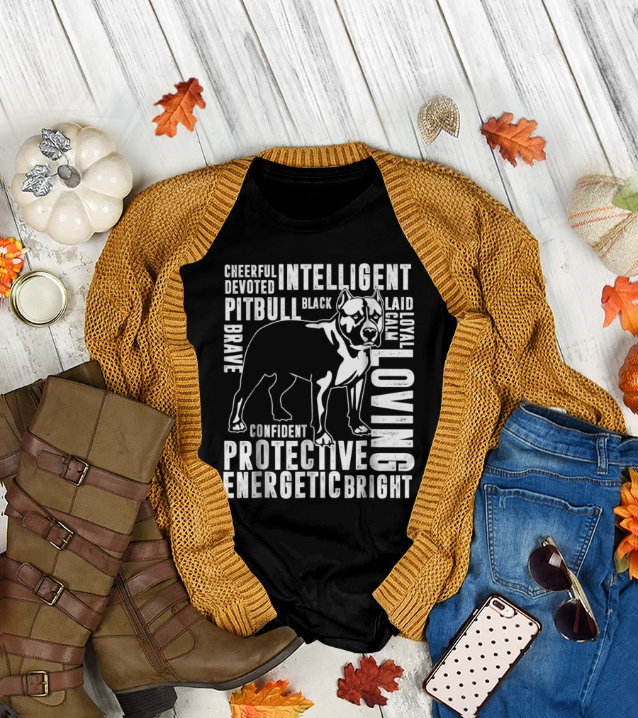 Loving Protective Intelligent Pitbull Owner Devoted Energetic Bright Confident Loyal Calm Brave Black Cheerful Laid T-Shirt