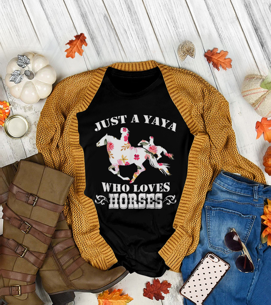 Just A Yaya Who Loves Horses Floral T-Shirt