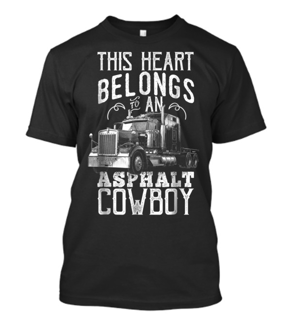 This Heart Belongs To An Asphalt Cowboy T-Shirt