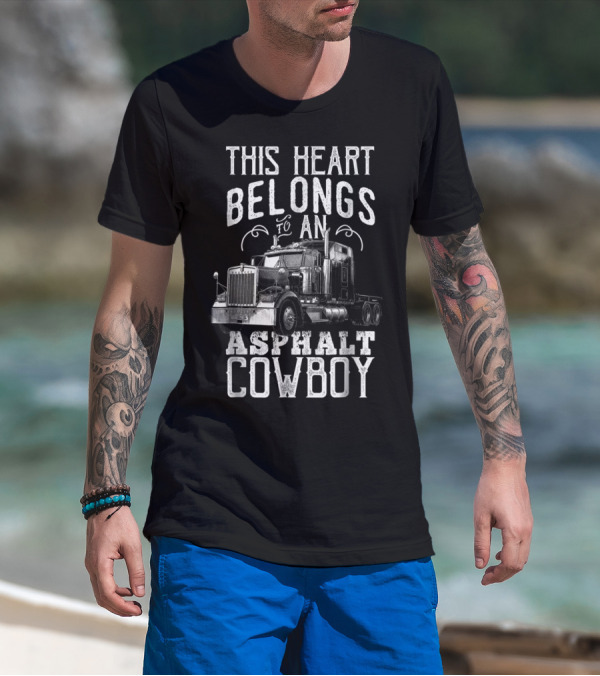 This Heart Belongs To An Asphalt Cowboy T-Shirt