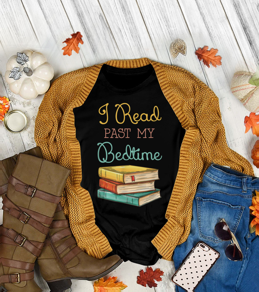 I Read Past My Bedtime Stack of Colorful Books T-Shirt