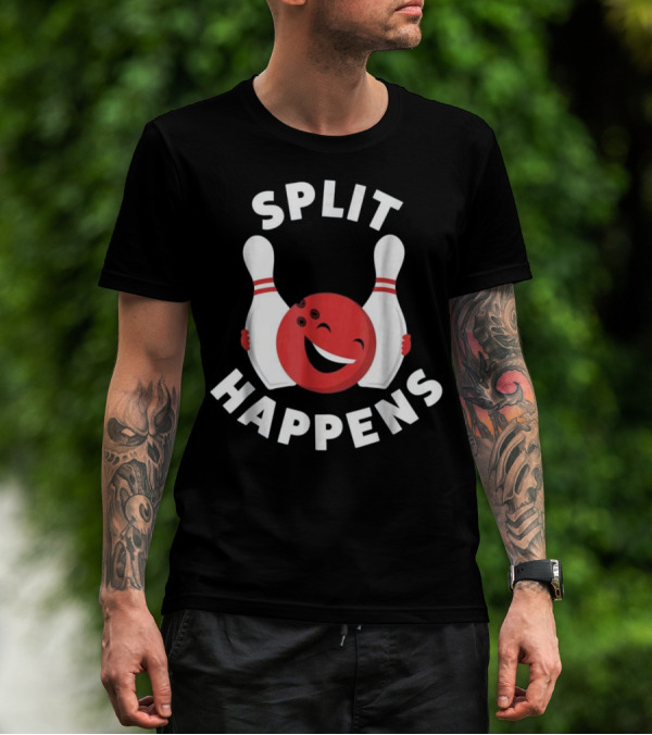 Split Happens Bowling Humor With Smiling Ball And Pins T-Shirt
