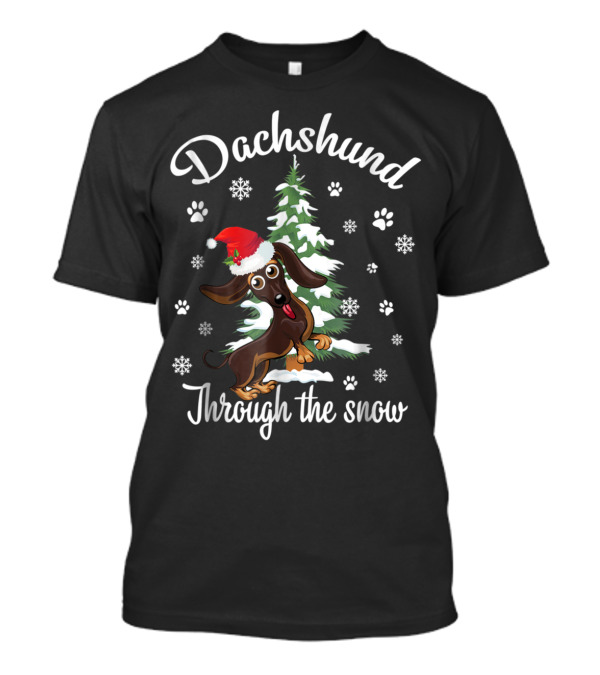 Dachshund Through The Snow Christmas Dog With Santa Hat And Snowflakes T-Shirt