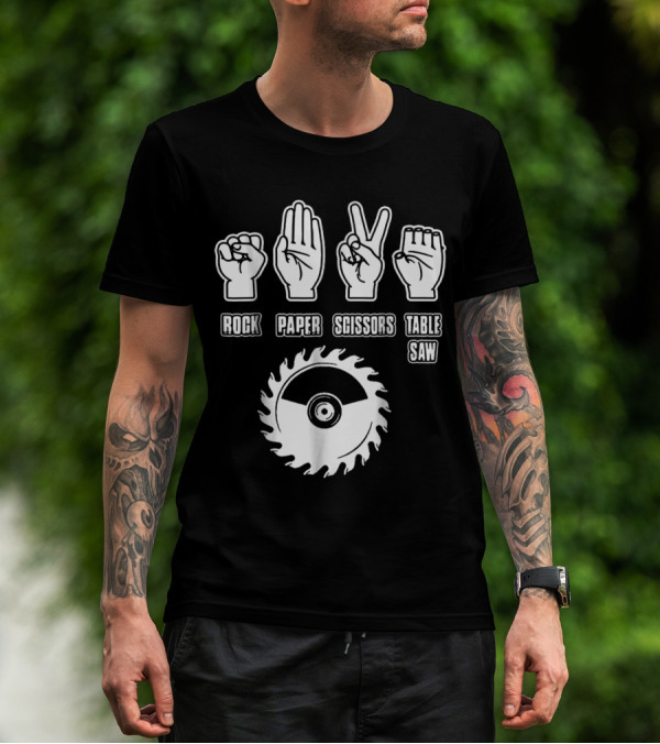 Rock Paper Scissors Table Saw T-Shirt