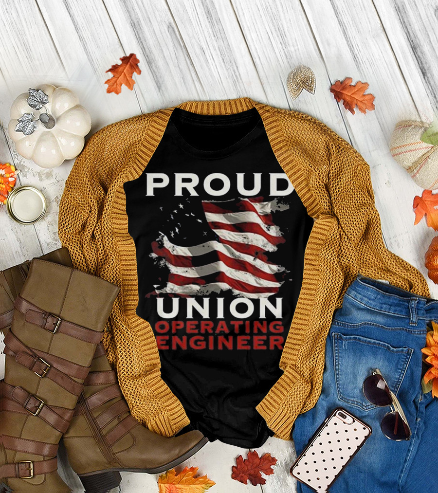 PROUD UNION OPERATING ENGINEER T-Shirt