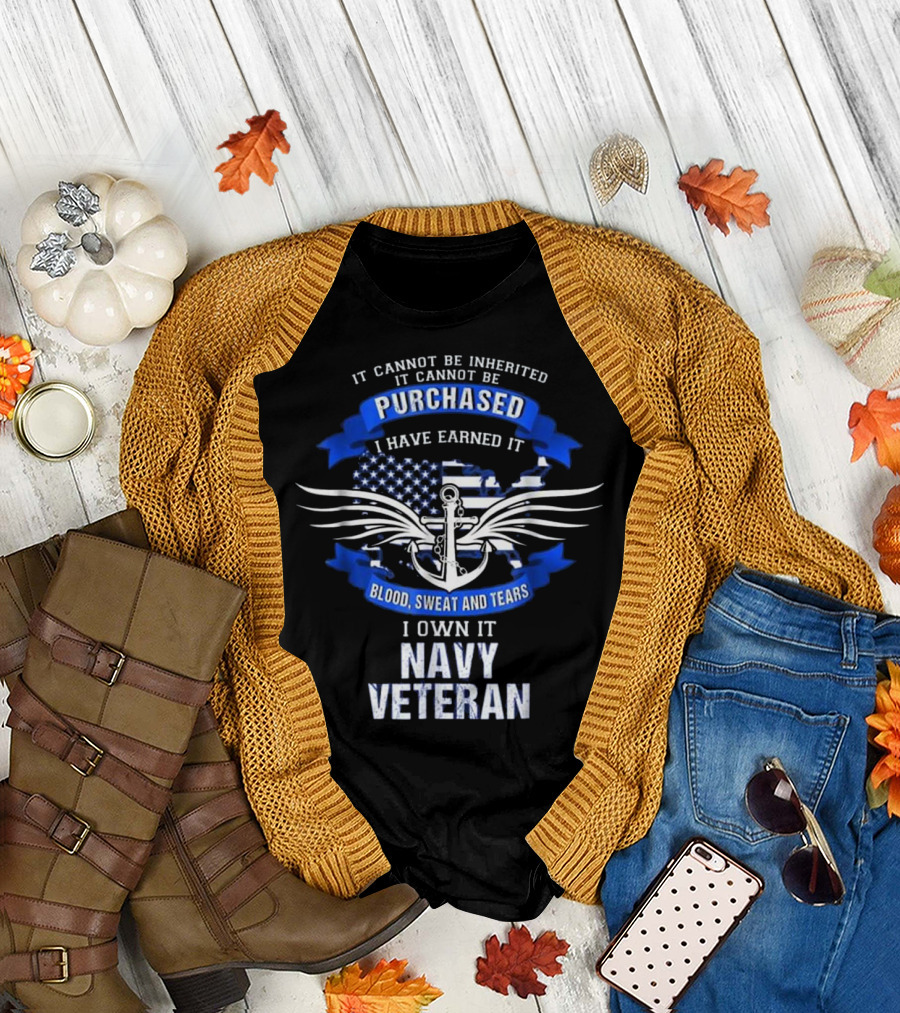 I Earned It Navy Veteran Anchor Wings USA Flag Blood Sweat and Tears T-Shirt