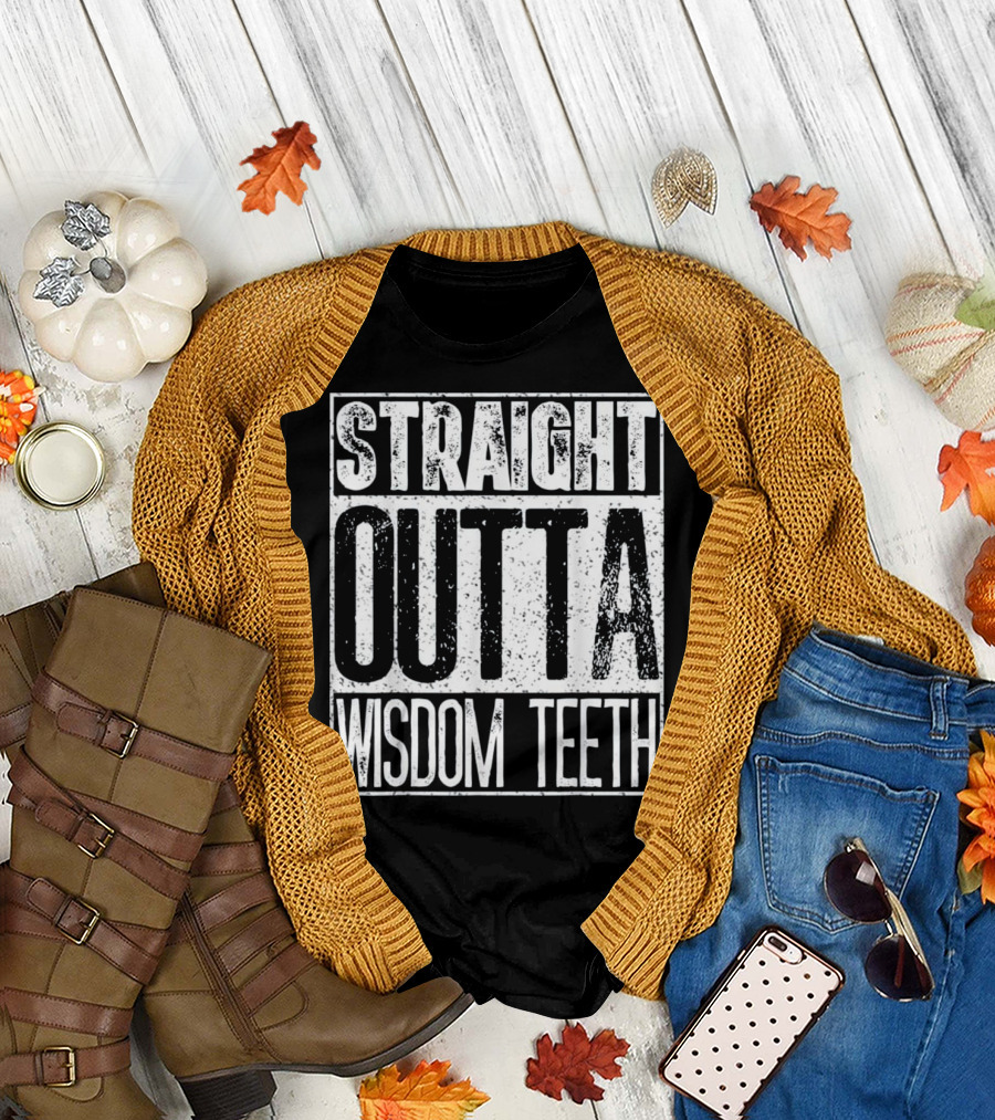 Straight Outta Wisdom Teeth T-Shirt