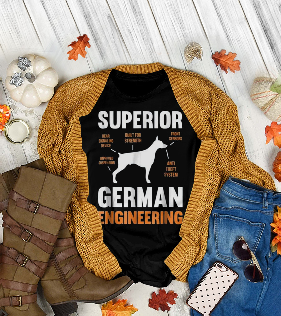 Superior German Engineering Built for Strength Doberman Pinscher Anti Theft System T-Shirt