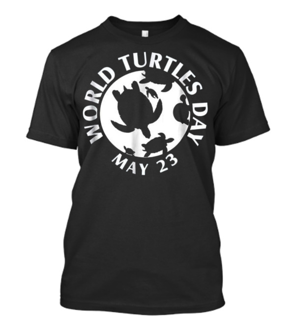 World Turtles Day May 23 Support Sea Turtle T-Shirt