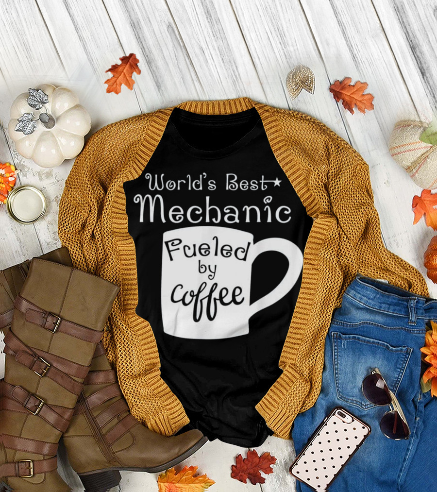 World's Best Mechanic Fueled by Coffee T-Shirt