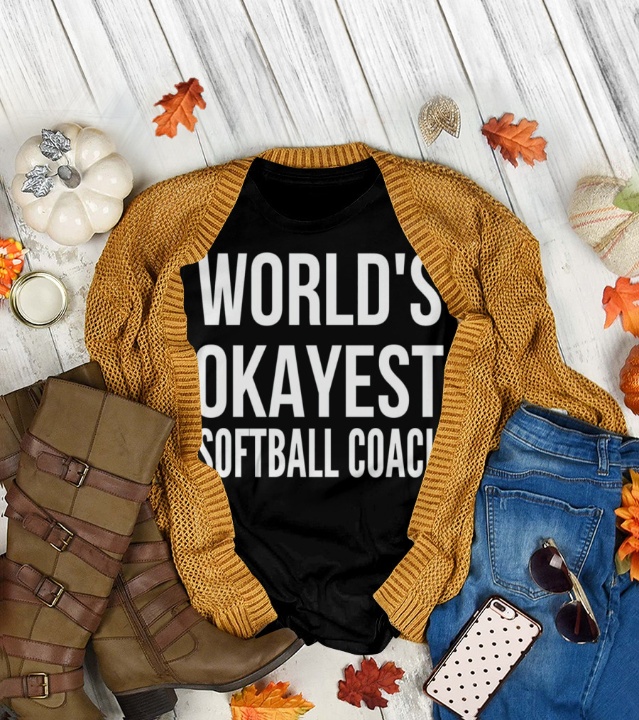 World's Okayest Softball Coach Fun T-Shirt